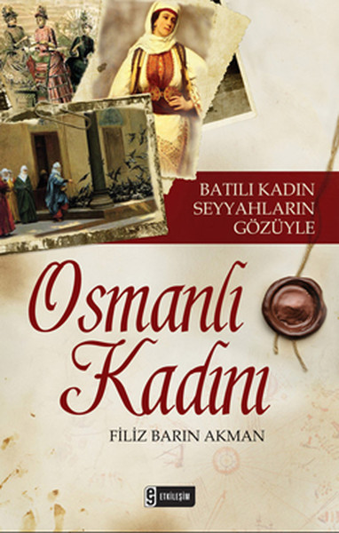 Osmanli Kadini D R Kultur Sanat Ve Eglence Dunyasi