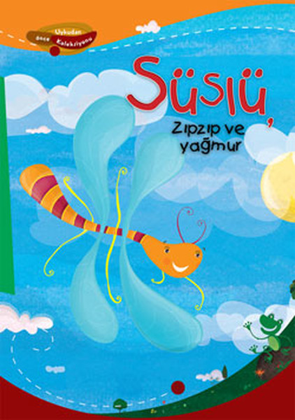 Süslü Zıpzıp ve Yağmur