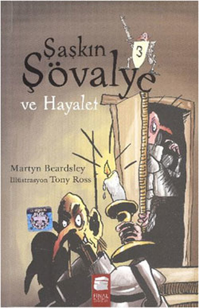 Şaşkın Şövalye ve Hayalet - 3