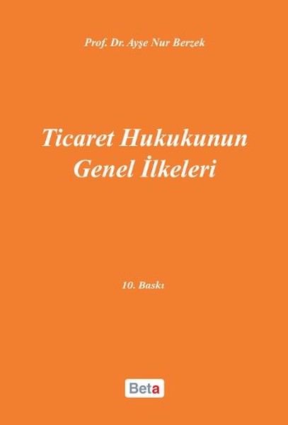 Ticaret Hukukunun Genel İlkeleri