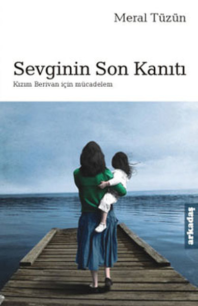 Sevginin Son Kanıtı