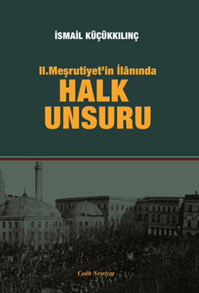 2. Meşrutiyet'in İlanında Halk Unsuru