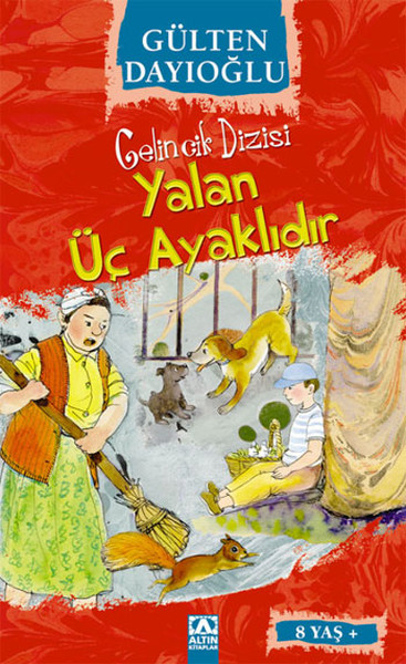 Yalan Üç Ayaklıdır-Gelincik Dizisi