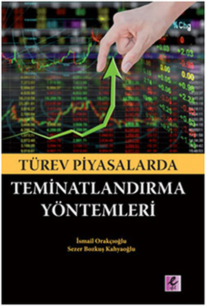 Türev Piyasalarda Teminatlarndırma Yöntemleri