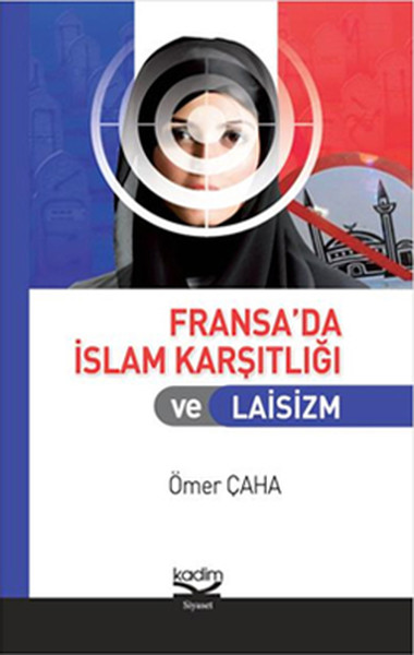 Fransa'da İslam Karşıtlığı ve Laisim