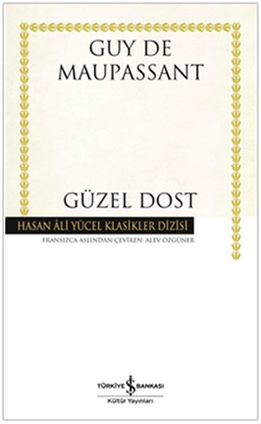 Güzel Dost - Hasan Ali Yücel Klasikleri