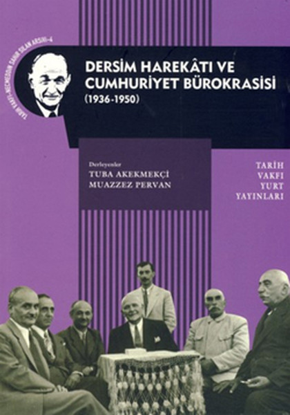 Dersim Harekatı ve Cumhuriyet Bürokrasisi