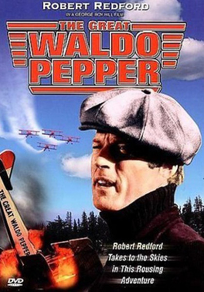Great Waldo Pepper - Büyük Waldo Pepper