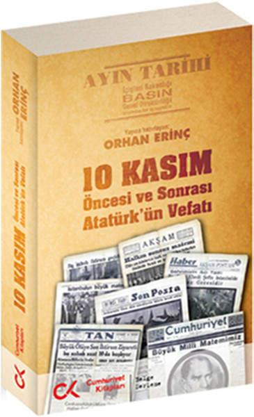 10 Kasım Öncesi ve Sonrası Atatürk'ün Vefatı