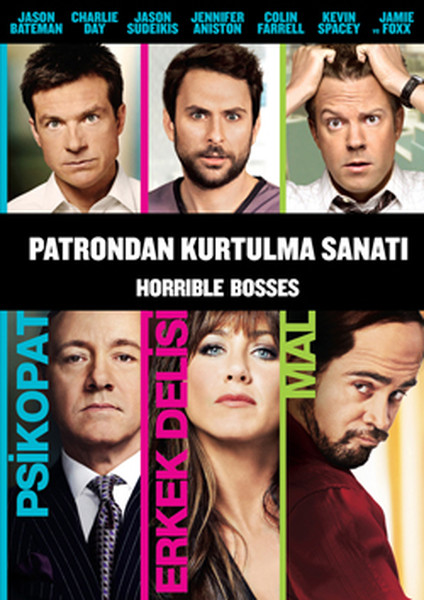 Horrible Bosses - Patrondan Kurtulma Sanatı