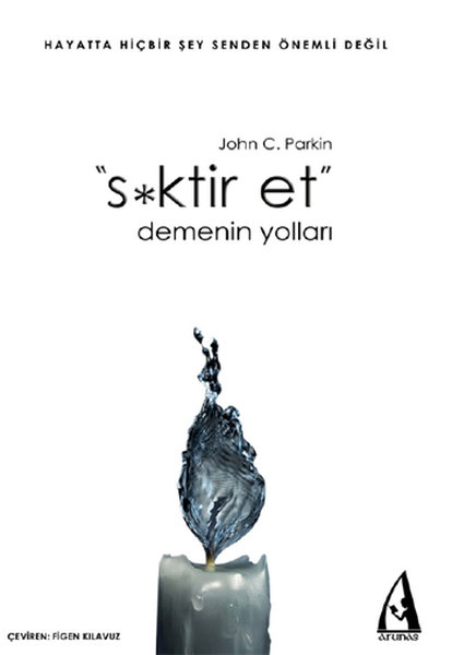 Sktir Et Demenin Yolları