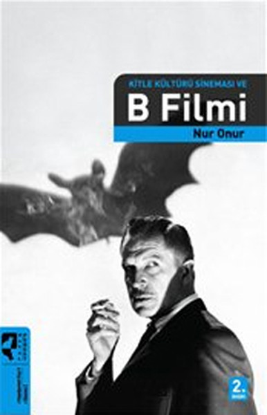 Kitle Kültürü Sineması ve B Filmi