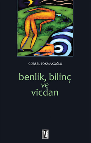 Benlik Bilinç ve Vicdan