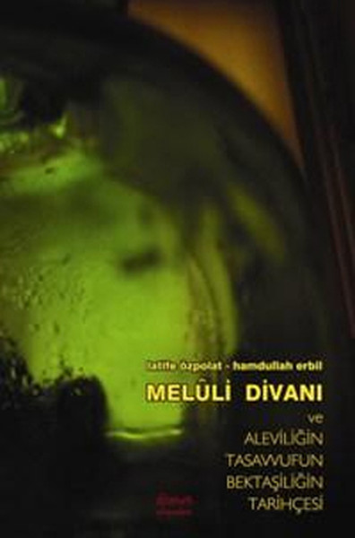 Meluli Divanı ve Aleviliğin Tasavvufun Bektaşil...