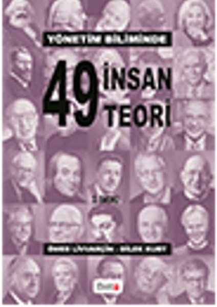 Yönetim Biliminde 49 İnsan 49 Teori