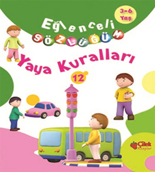 Eğlenceli Sözlüğüm - Yaya Kuralları