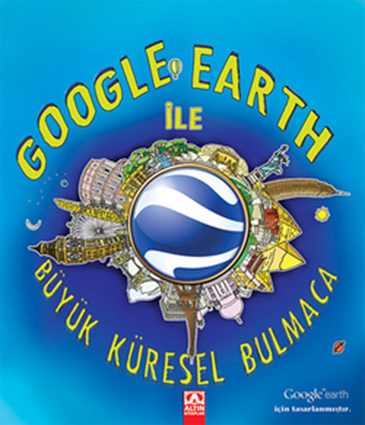 Google Earth İle Büyük Küresel Bulmaca