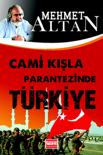 Cami Kışla Parantezinde Türkiye