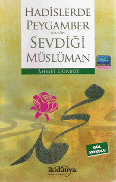 Hadislerde Peygamber (S.A.V)'in Sevdiği Müslüman