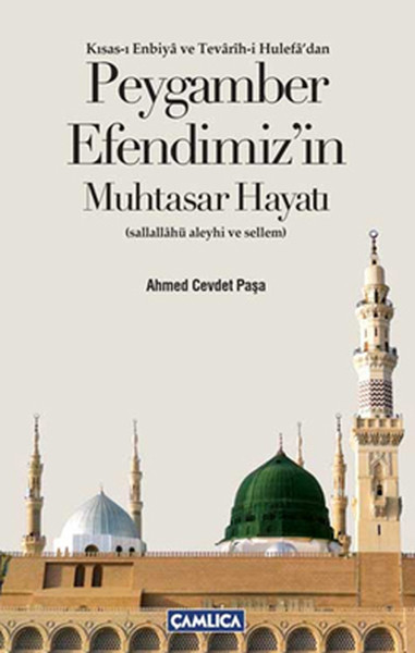 Peygamber Efendimiz'in Muhtasar Hayatı