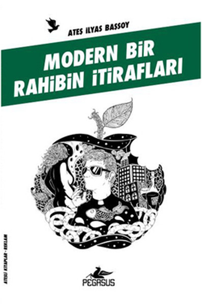 Modern Bir Rahibin İtirafları (Ateşli Kitaplar:...