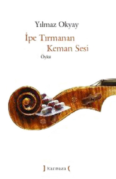 İpe Tırmanan Keman Sesi