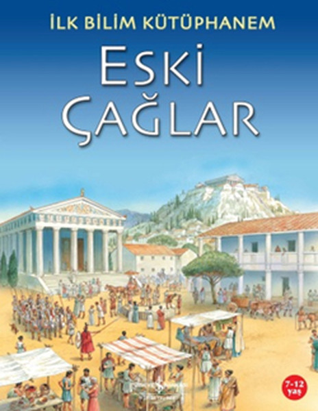 İlk Bilim Kütüphanem- Eski Çağlar