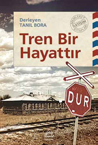 Tren Bir Hayattır