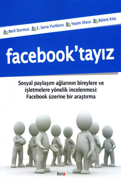 Facebook'tayız