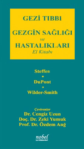 Gezi Tıbbı  Gezgin Sağlığı ve Hastalıkları El Kitabı