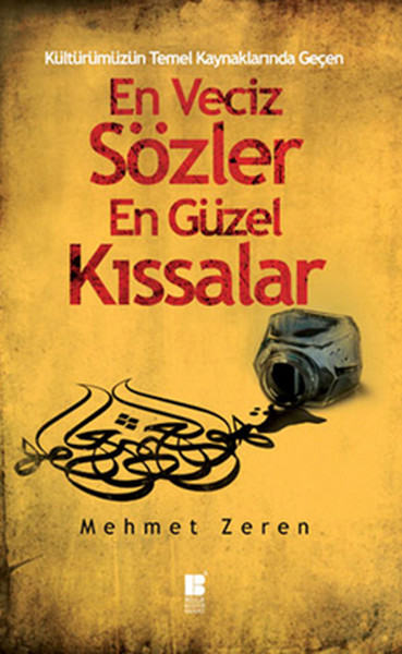 En Veciz Sözler En Güzel Kıssalar