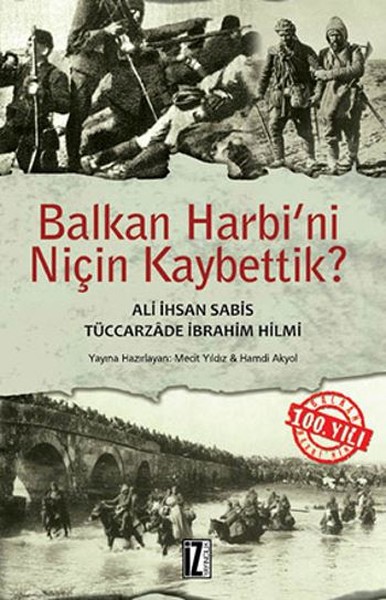 Balkan Harbi'ni Niçin Kaybettik?