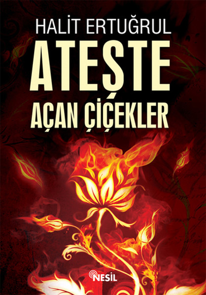 Ateşte Açan Çiçekler