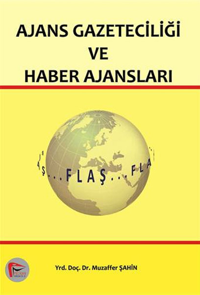 Ajans Gazeteciliği ve Haber Ajansı