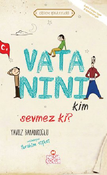 Vatanını Kim Sevmez ki!