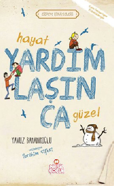 Hayat Yardımlaşınca Güzel