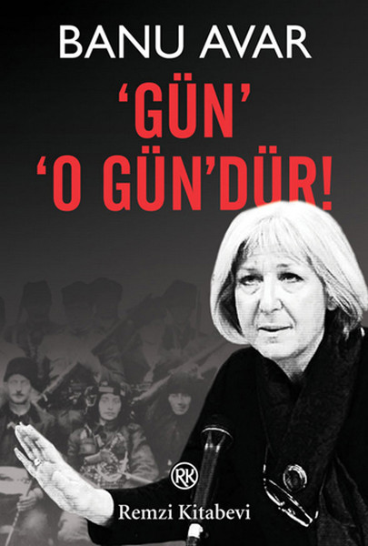 'Gün' 'O Gün'dür!