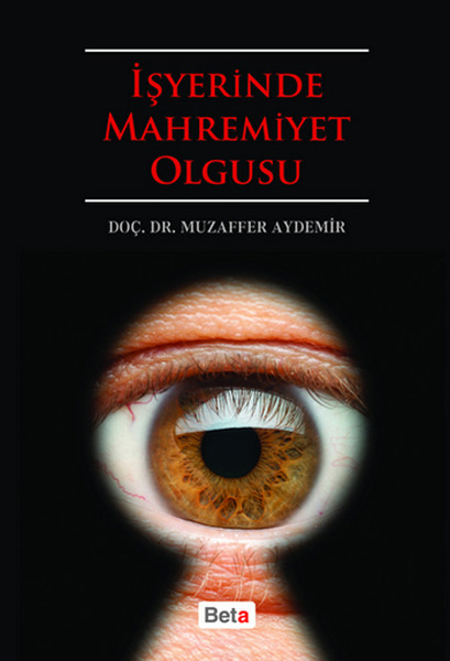 İşyerinde Mahremiyet Olgusu