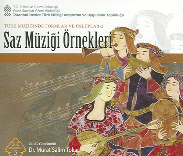 Türk Müziğinde Formlar ve Üsluplar 2 Saz Müziği Örnekleri