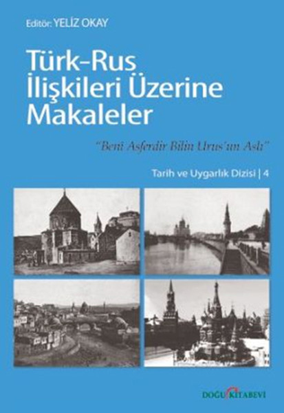 Türk-Rus İlişkileri Üzerine Makaleler