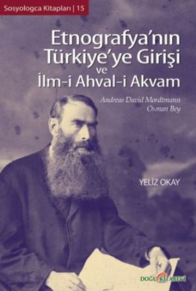 Etnografya'nın Türkiye'ye Girişi ve İlm-i Ahval...