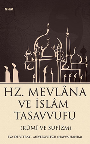 Hz. Mevlana ve İslam Tasavvufu