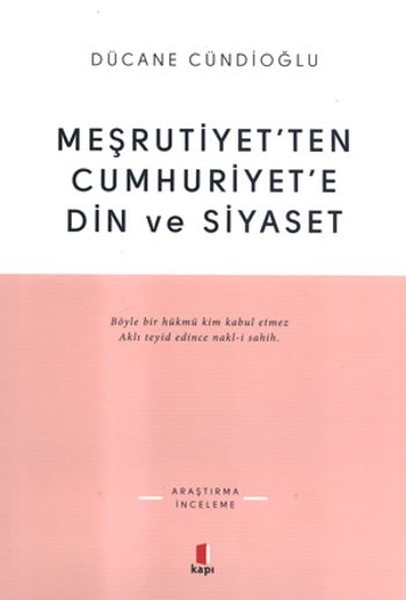 Meşrutiyet'ten Cumhuriyet'e Din ve Siyaset