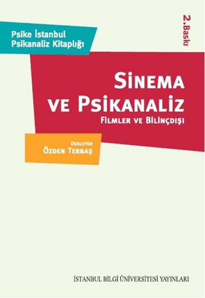 Sinema ve Psikanaliz - Filmler ve Bilinçdışı