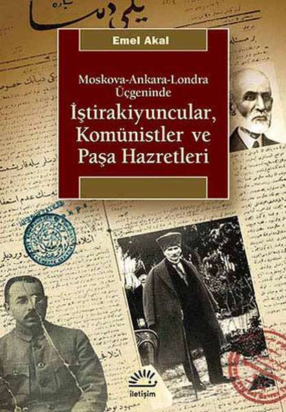 İştirakiyuncular Komünistler ve Paşa Hazretleri