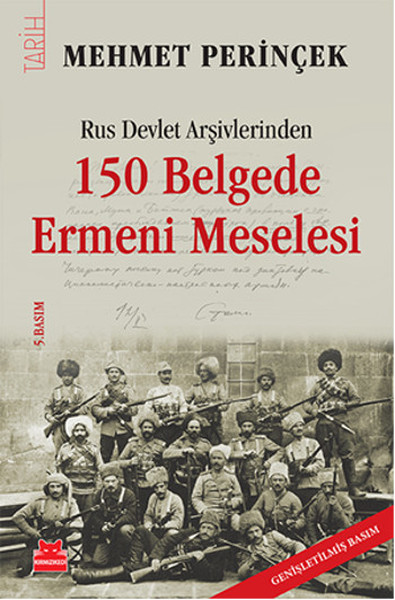 Rus Devlet Arşivlerinden 150 Belgede Ermeni Meselesi