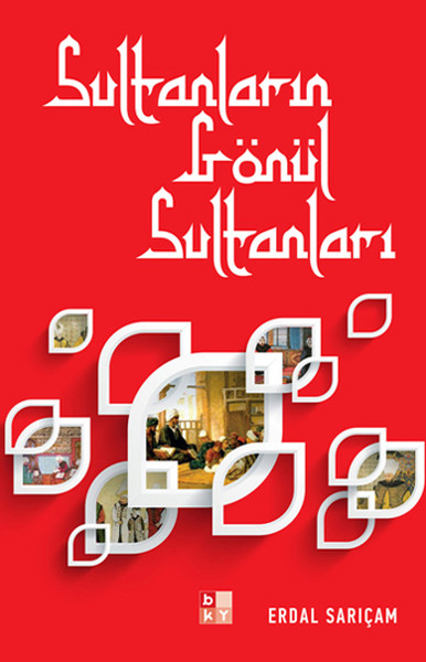 Sultanların Gönül Sultanları