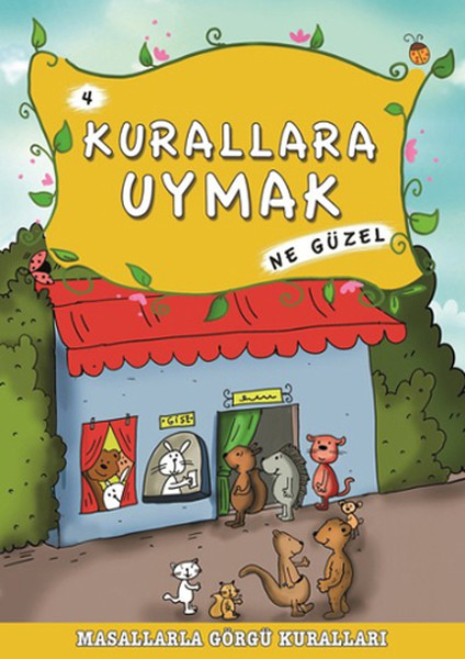 Masallarla Görgü Kuralları - Kurallara Uymak Ne Güzel