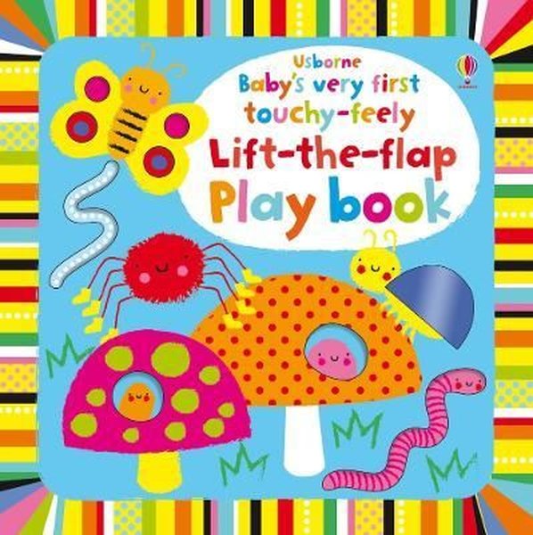 Baby's Very First Touchy-feely Lift-the-flap Pl...