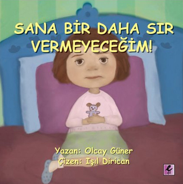 Sana Bir Daha Sır Vermeyeceğim